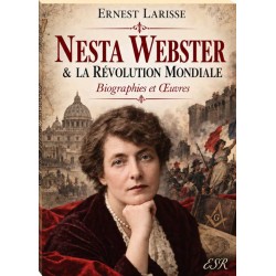 Nesta Webster & la révolution mondiale - Ernest Larisse