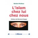 L'islam chez lui chez nous - Norbert Multeau