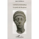 Constantinople la perle du Bosphore - Jean Castrillo