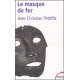 Jean-Christian Petitfils - Le masque de fer