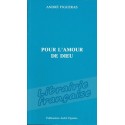 Pour l'amour de Dieu - André Figueras