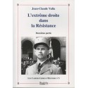 L'extrême droite dans la Résistance, Deuxième partie - Jean-Claude Vallat