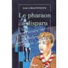 LE PHARAON A DISPARU - LOUIS ET REMI FONTAINE