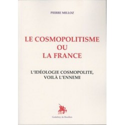 Le cosmopolitisme ou la France - Pierre Milloz