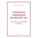 L'étrange théologie de Benoît XVI - Mgr Bernard Tissier de Mallerais