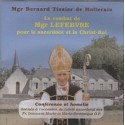 CD: Le combat de Mgr Lefebvre pour le sacerdoce et le Christ-Roi - Mgr Bernard Tissier de Mallerais