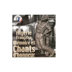 CD: ADIMAD - Algérie française Mémoire et chants d'honneur