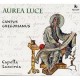 Aurea Luce - Capella Luscinia