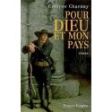 Pour Dieu et mon pays - Evelyne Charnay