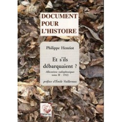 Et s'ils débarquaient ? - Philippe Henriot