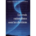 Les vrais rationalistes sont les chrétiens - Marie-Christine Ceruti-Cendrier 