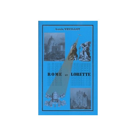 Rome et Lorette - Louis Veuillot