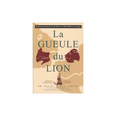 La Gueule du Lion - Dr David Allen White