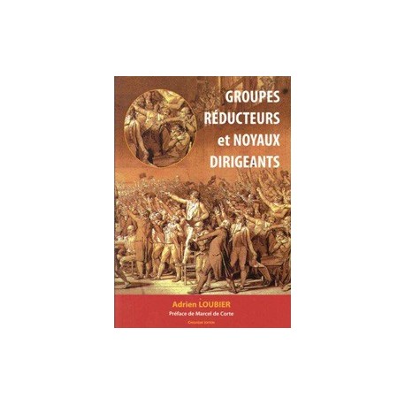 Groupes réducteurs et noyaux dirigeants - Adrien Loubier