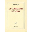 La confession négative - Richard Millet