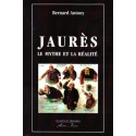 Jaurès, le mythe et la réalité - Bernard Antony