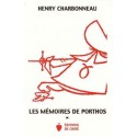Les Mémoires de Porthos, tome I - Henry Charbonneau