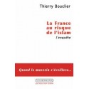 La France au risque de l'islam - Thierry Bouclier