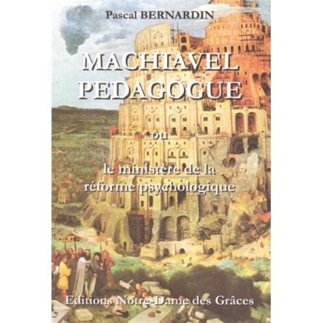 Machiavel pédagogue - Pascal Bernardin
