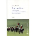 Sept cavaliers - Jean Raspail