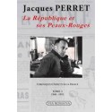 La République et ses Peaux-Rouges, Tome I - Jacques Perret