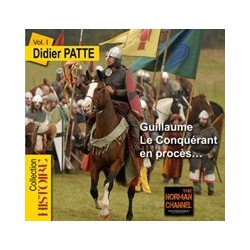 DVD Guillaume Le Conquérant en procès... Vol. 1 - Didier Patte