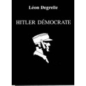 Hitler démocrate, vol. I - Léon Degrelle