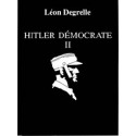 Hitler démocrate, vol. II - Léon Degrelle
