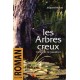 Les arbres creux - Jacques Dejouy
