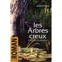 Les arbres creux - Jacques Dejouy