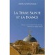 La Terre Sainte et la France - Denis Chevignard