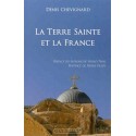 La Terre Sainte et la France - Denis Chevignard
