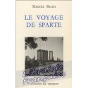 Le voyage de Sparte - Maurice Barrès