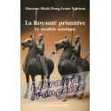 La royauté primitive - Docteur Minh Dung Louis Nghiem