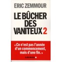 Le bûcher des vaniteux, Tome II - Eric Zemmour