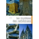 Les mystères des cathédrales - Luc Mary