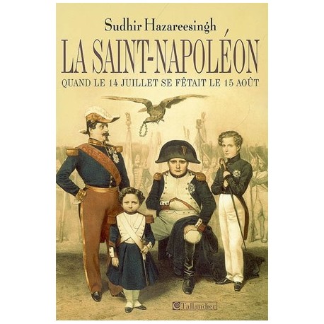 La Saint-Napoléon - Sudhir Hazareesingh