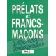 Prélats et Francs-Maçons - Georges Virebeau