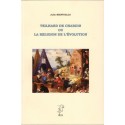 Teilhard de Chardin ou la religion de l'évolution - Julio Meinvielle