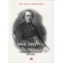 Mgr Freppel, Tome I - Frère Pascal du Saint-Sacrement