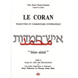Le Coran, traduction et commentaire systématique, Tome II - Frère Bruno Bonnet-Eymard