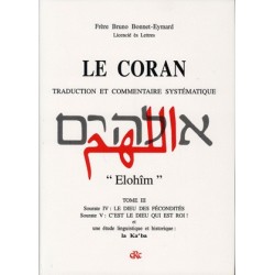 Le Coran, traduction et commentaire systématique, Tome III - Frère Bruno Bonnet-Eymard