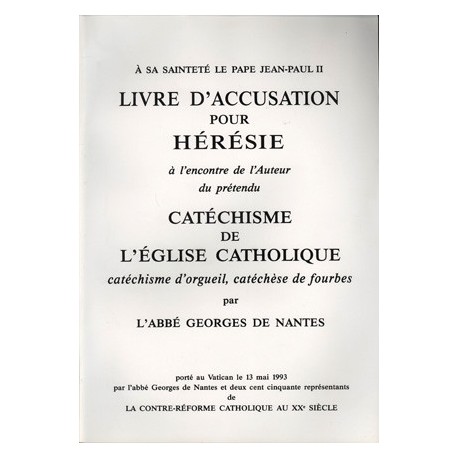 Liber Accusationis - Abbé Georges de Nantes