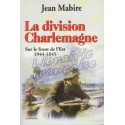 La division Charlemagne - Jean Mabire