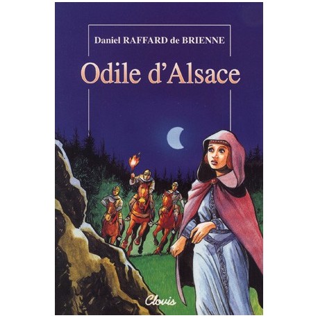 Odile d'Alsace - Daniel Raffard de Brienne