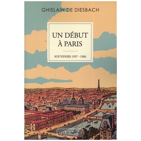 Un début à Paris - Ghislain de Diesbach