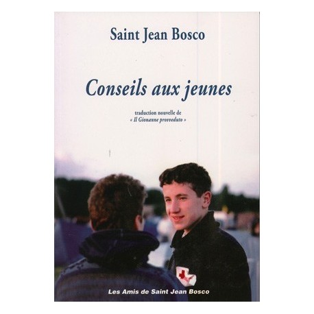 Conseils aux jeunes - Saint Jean Bosco