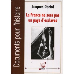La France ne sera pas un pays d'esclaves - Jacques Doriot
