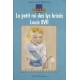 Le petit roi des lys brisés - Marie-Claude Monchaux