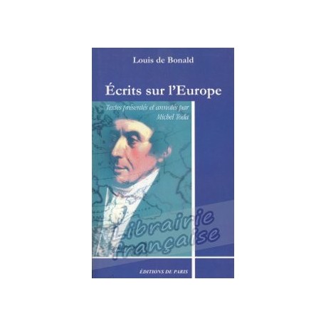 Écrits sur l'Europe - Louis de Bonald